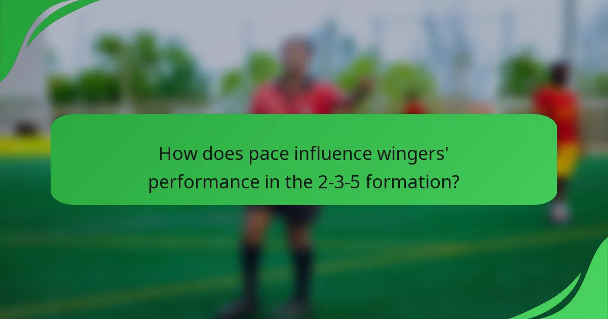 How does pace influence wingers' performance in the 2-3-5 formation?